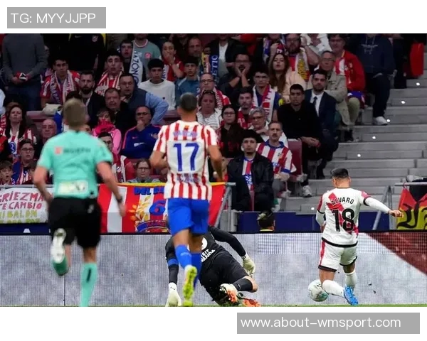 马竞进攻回暖展现实力但防守隐患仍需紧急修复