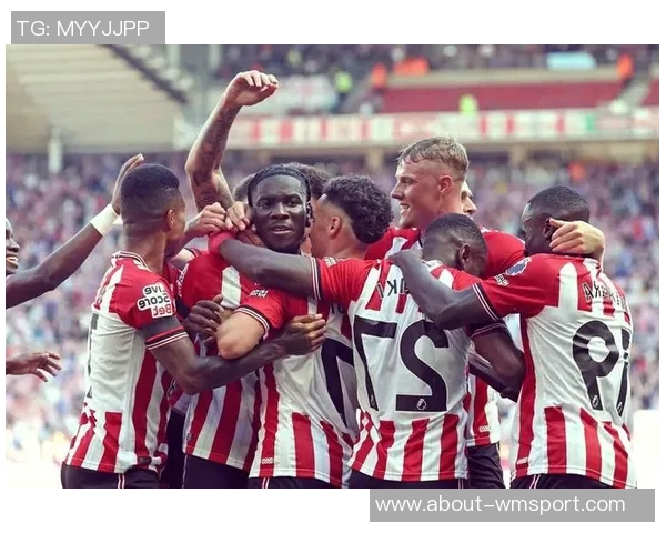 升班马桑德兰强势崛起英超9轮后高居第二创21年新纪录