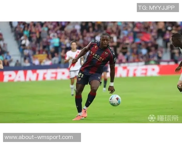 巴萨关注莱万特前锋艾永合同细节解读解约金3000万转会分成引热议