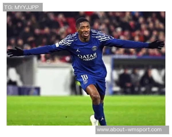 德转评选法甲最贵阵容巴黎球队独占鳌头登贝莱维蒂尼亚内维斯身价破亿